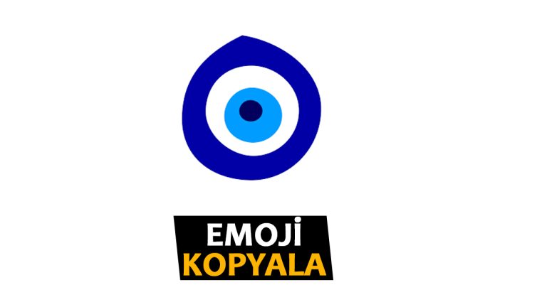 Nazar Boncuğu Emojisi Kopyala Yapıştır 🧿 - Eniyisor.com