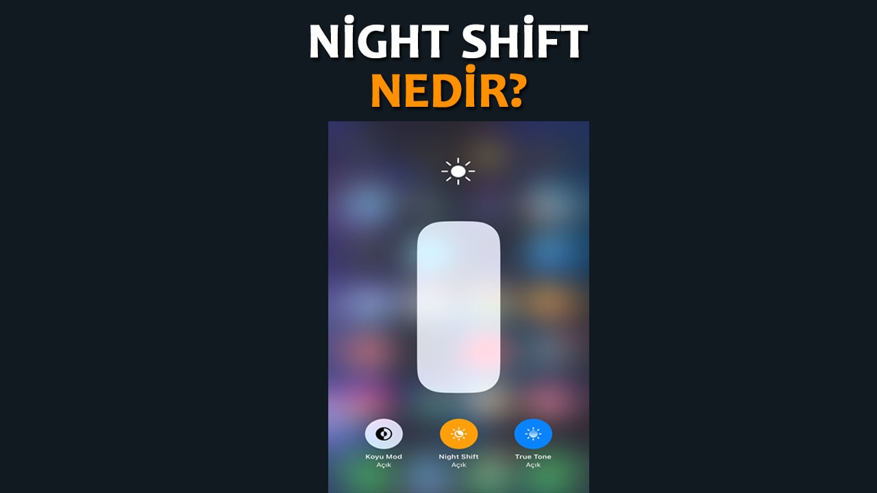 iphone-night-shift-nedir-ne-demek-eniyisor